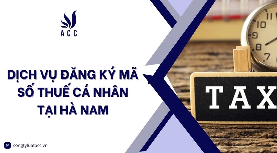 Dịch vụ đăng ký mã số thuế cá nhân tại Hà Nam