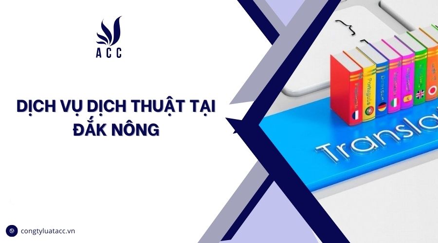 Dịch vụ dịch thuật tại Đắk Nông