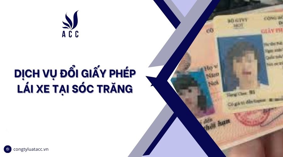 Dịch vụ đổi giấy phép lái xe tại Sóc Trăng