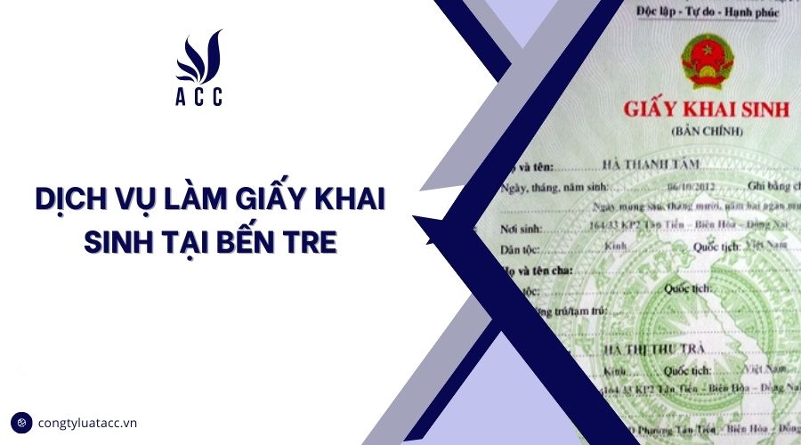 Dịch vụ làm giấy khai sinh tại Bến Tre