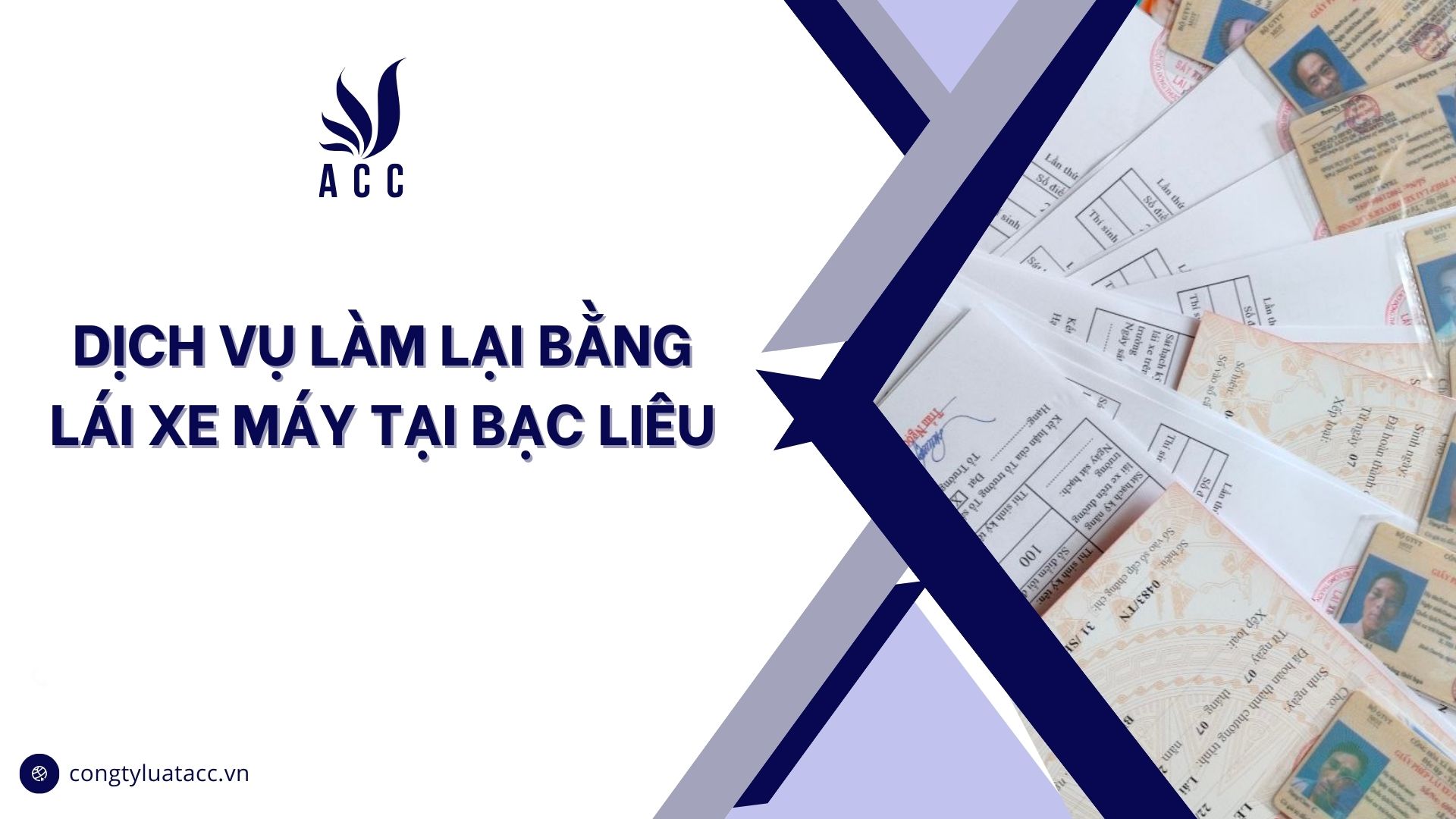 Dịch vụ làm lại bằng lái xe máy tại Bạc Liêu
