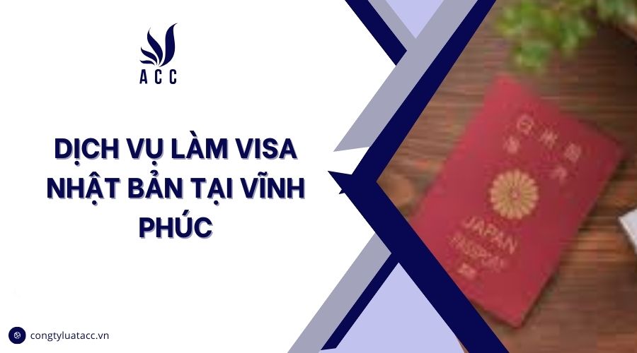 Dịch vụ làm visa Nhật Bản tại Vĩnh Phúc