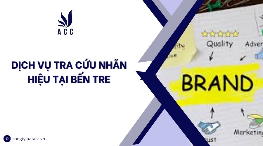 Dịch vụ tra cứu nhãn hiệu tại Bến Tre