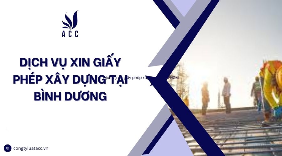 Dịch vụ xin giấy phép xây dựng tại Bình Dương