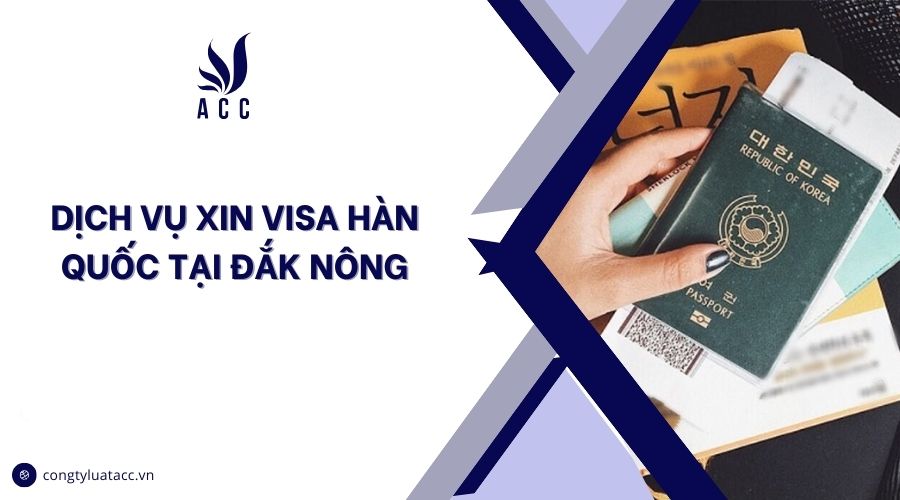 Dịch vụ xin visa Hàn Quốc tại Đắk Nông