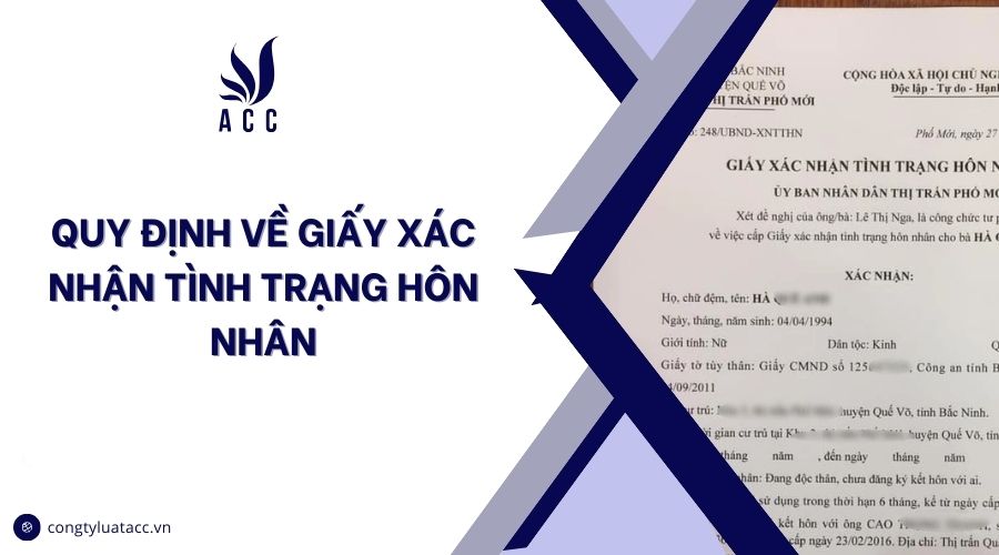 Quy định về giấy xác nhận tình trạng hôn nhân