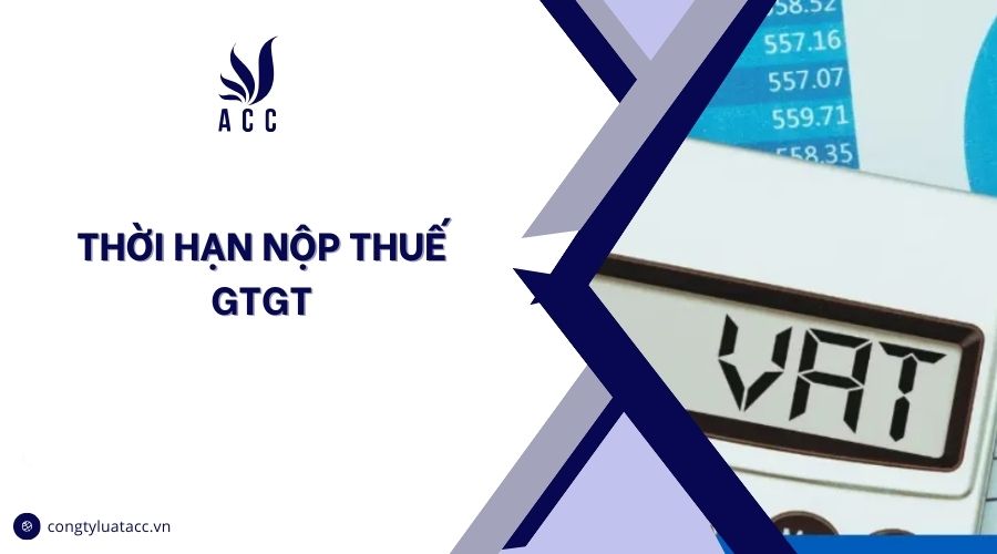 Thời hạn nộp thuế GTGT