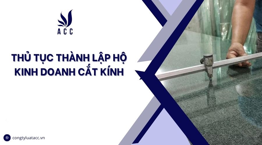 Thủ tục thành lập hộ kinh doanh cắt kính