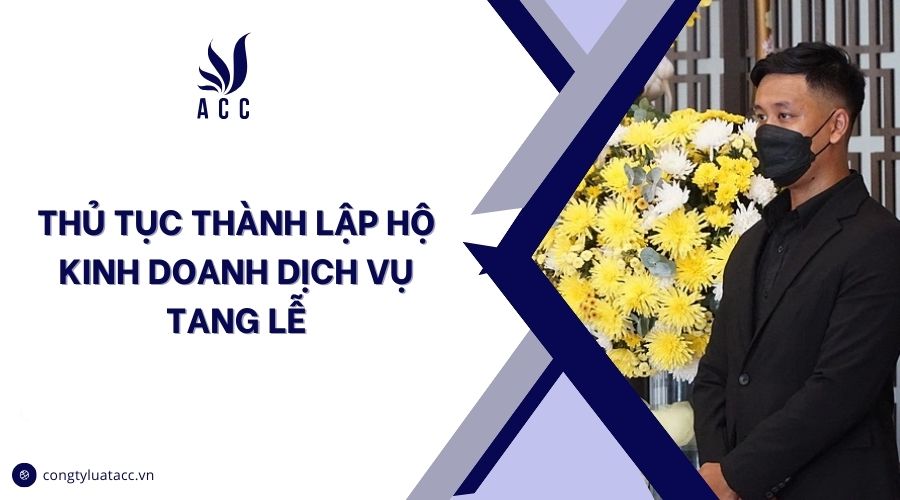 Thủ tục thành lập hộ kinh doanh dịch vụ tang lễ