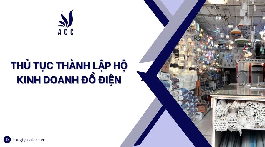Thủ tục thành lập hộ kinh doanh đồ điện