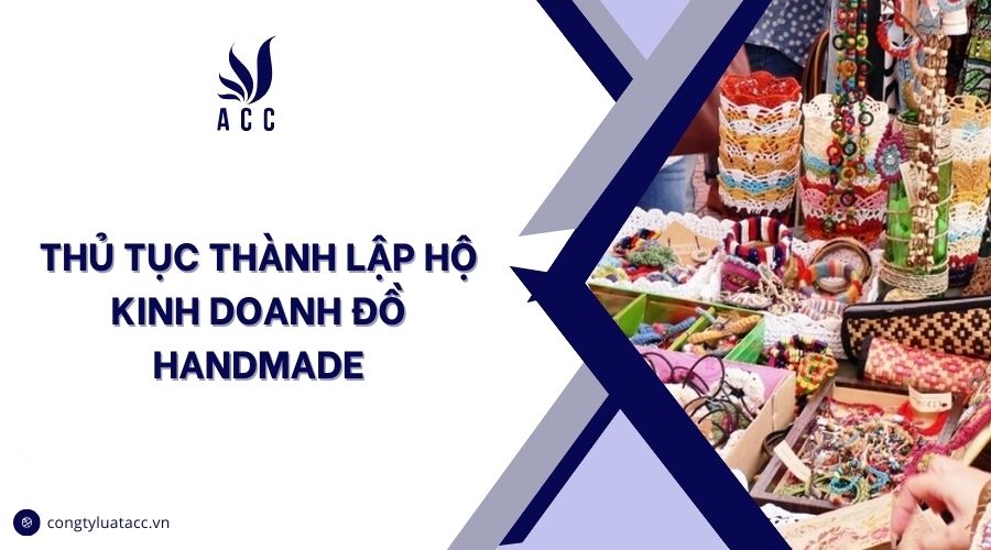 Thủ tục thành lập hộ kinh doanh đồ handmade