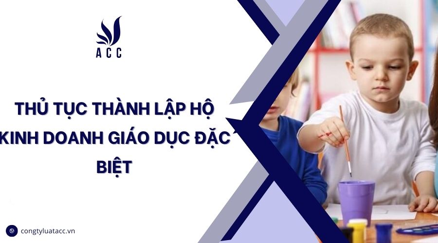 Thủ tục thành lập hộ kinh doanh giáo dục đặc biệt