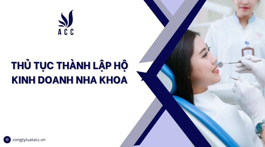 Thủ tục thành lập hộ kinh doanh nha khoa