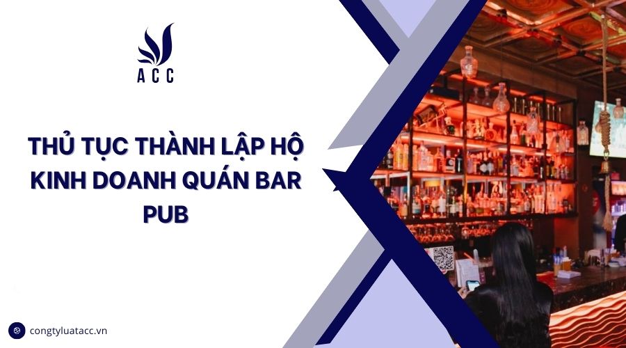 Thủ tục thành lập hộ kinh doanh quán bar pub