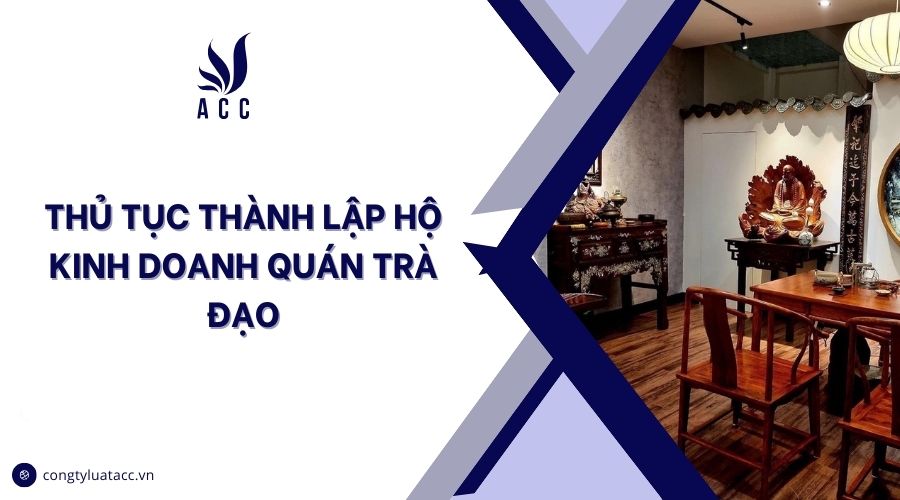 Thủ tục thành lập hộ kinh doanh quán trà đạo