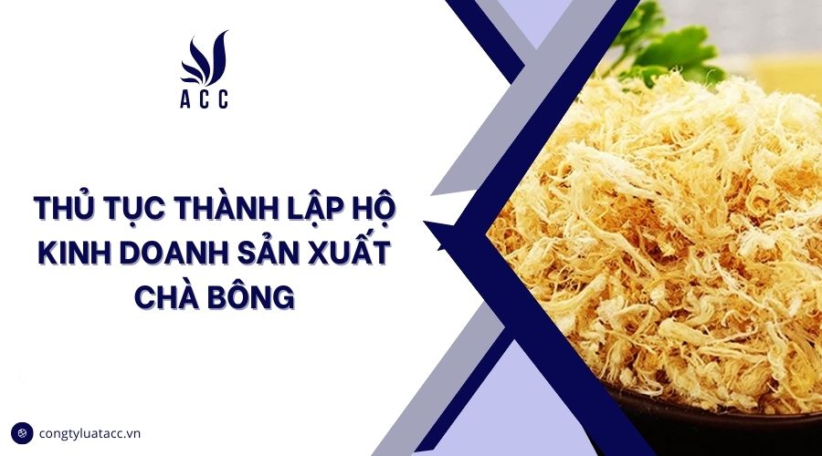 Thủ tục thành lập hộ kinh doanh sản xuất chà bông