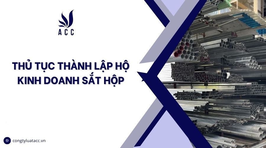 Thủ tục thành lập hộ kinh doanh sắt hộp