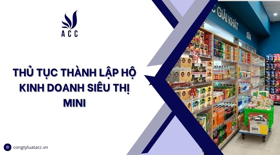 Thủ tục thành lập hộ kinh doanh siêu thị mini
