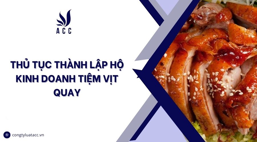 Thủ tục thành lập hộ kinh doanh tiệm vịt quay