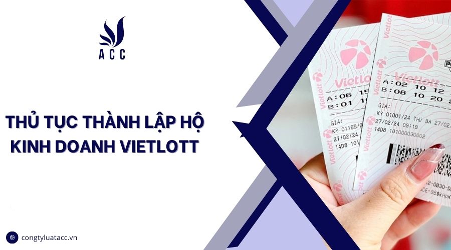 Thủ tục thành lập hộ kinh doanh vietlott