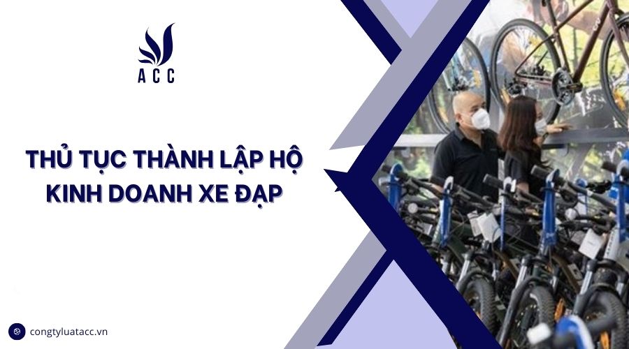 Thủ tục thành lập hộ kinh doanh xe đạp