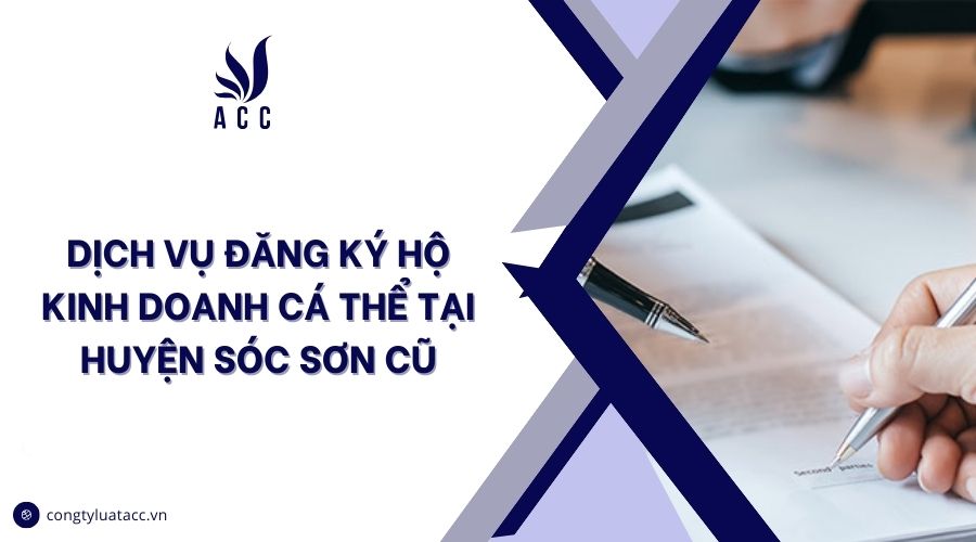Dịch vụ đăng ký hộ kinh doanh cá thể tại huyện Sóc Sơn cũ