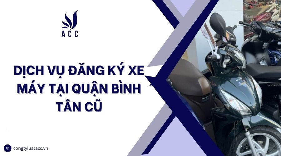 Dịch vụ đăng ký xe máy tại quận Bình Tân cũ