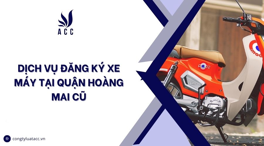 Dịch vụ đăng ký xe máy tại quận Hoàng Mai cũ