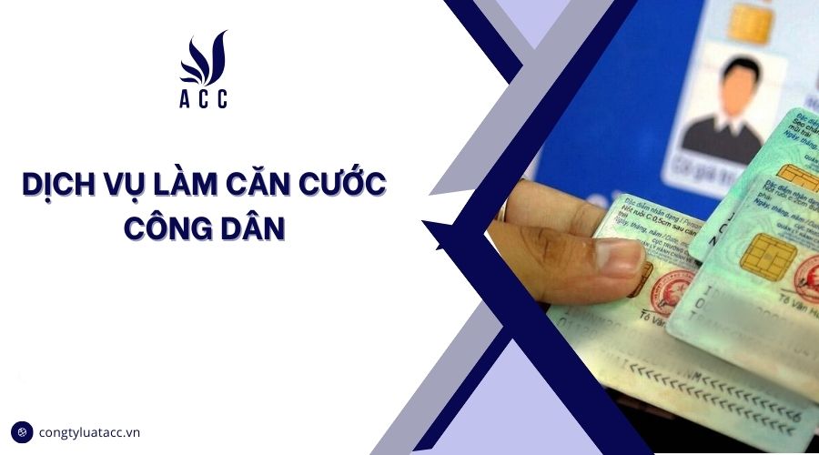 Dịch vụ làm căn cước công dân