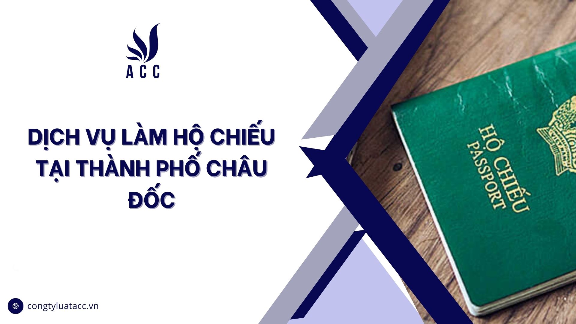 Dịch vụ làm hộ chiếu tại thành phố Châu Đốc cũ