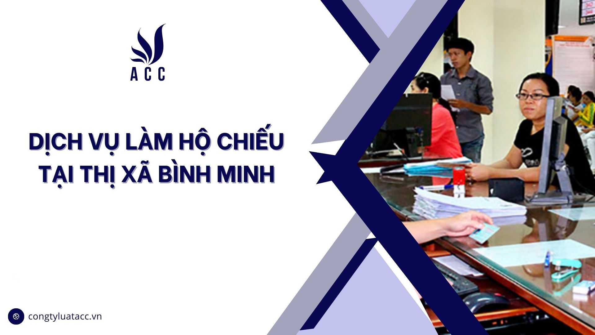 Dịch vụ làm hộ chiếu tại thị xã Bình Minh cũ