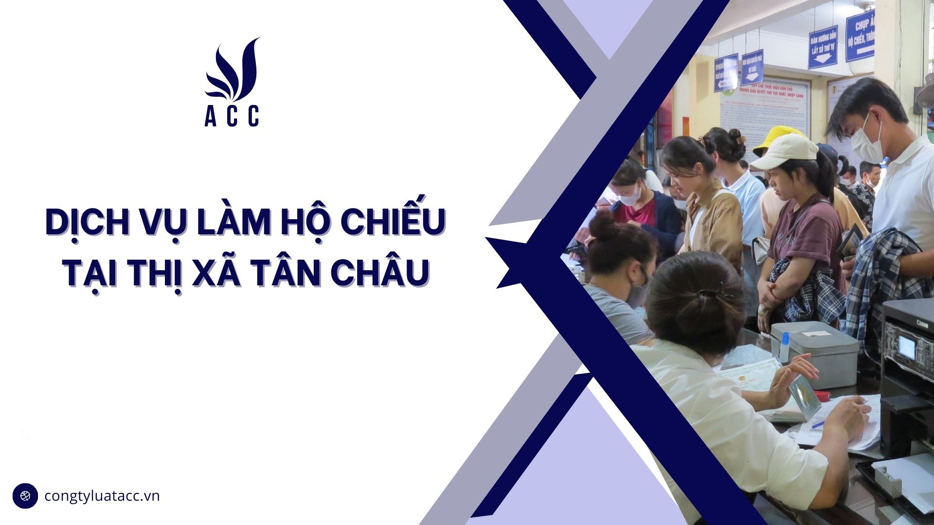 Dịch vụ làm hộ chiếu tại thị xã Tân Châu cũ