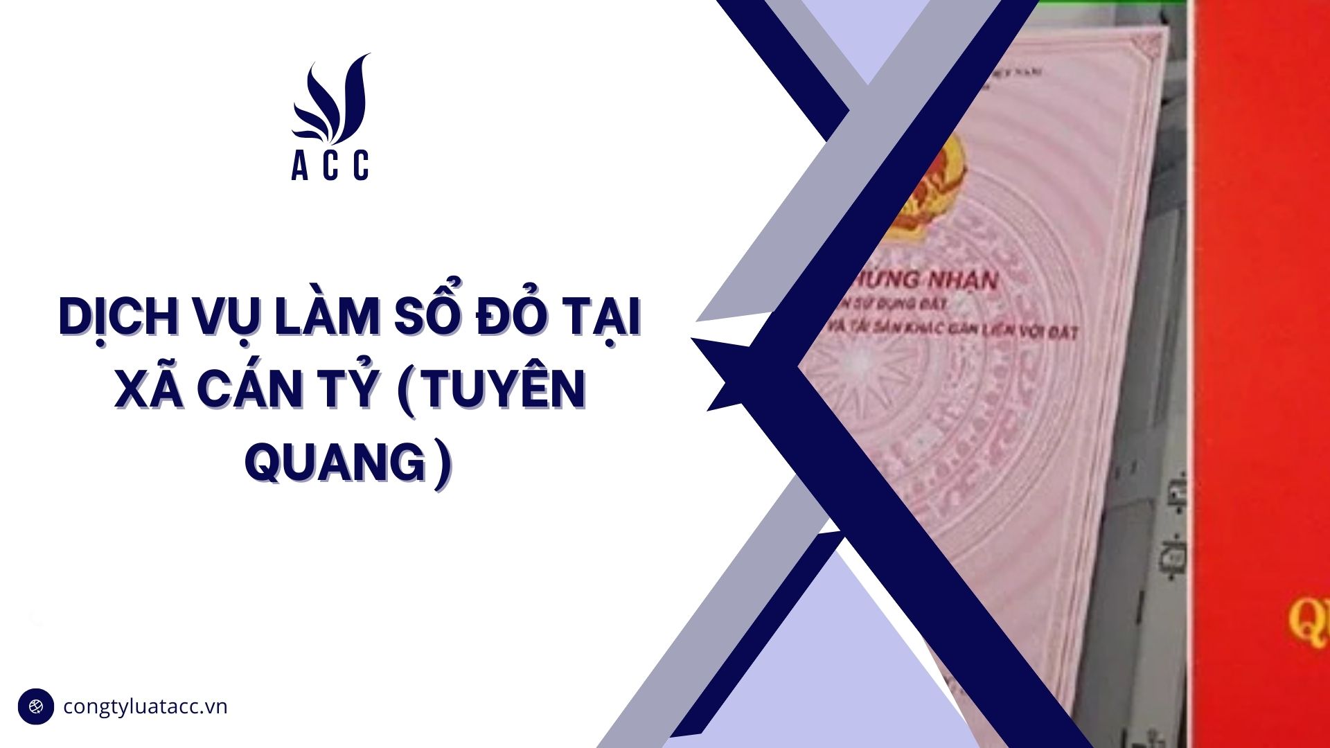 Dịch vụ làm sổ đỏ tại Xã Cán Tỷ (Tuyên Quang)