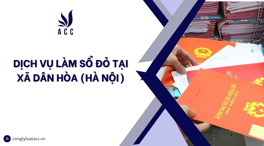 Dịch vụ làm sổ đỏ tại Xã Dân Hòa (Hà Nội)