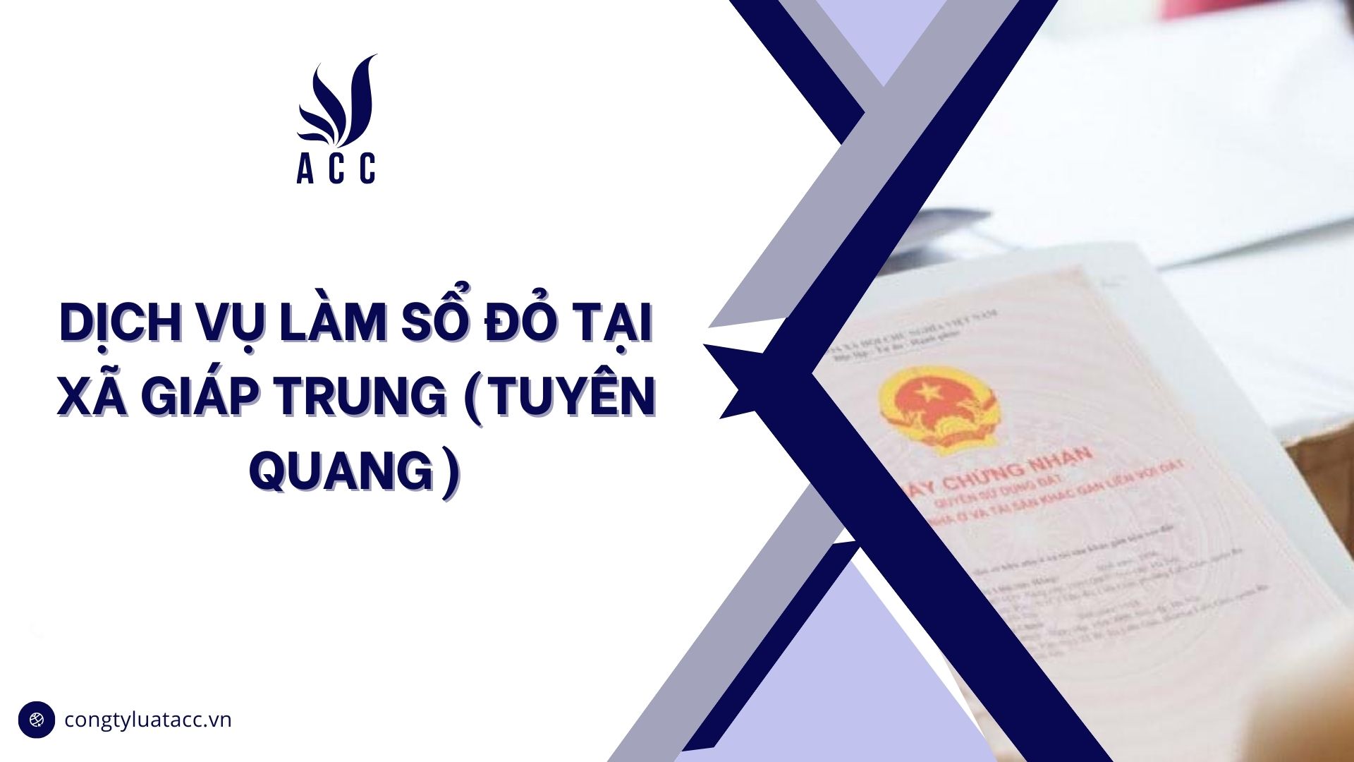Dịch vụ làm sổ đỏ tại Xã Giáp Trung (Tuyên Quang)