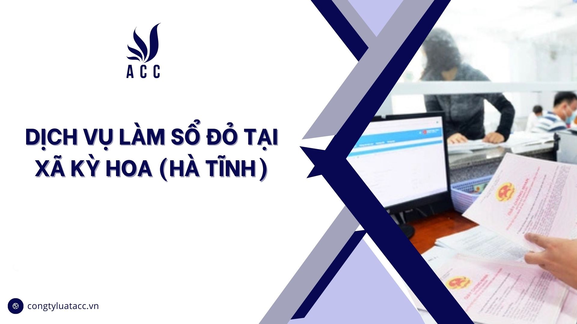 Dịch vụ làm sổ đỏ tại Xã Kỳ Hoa (Hà Tĩnh)