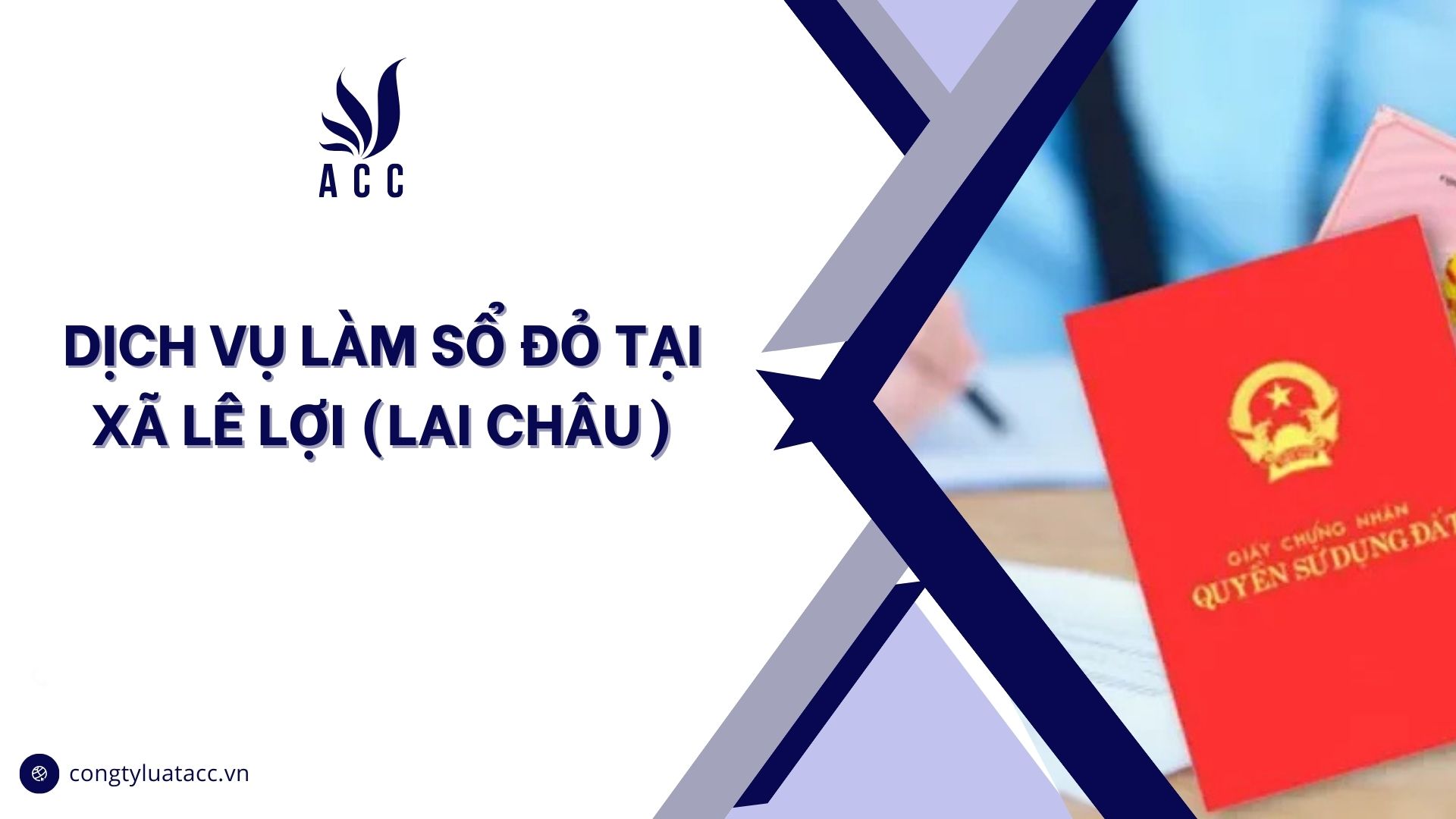 Dịch vụ làm sổ đỏ tại Xã Lê Lợi (Lai Châu)