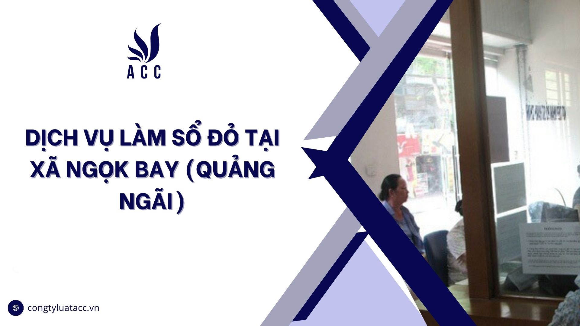 Dịch vụ làm sổ đỏ tại Xã Ngọk Bay (Quảng Ngãi)