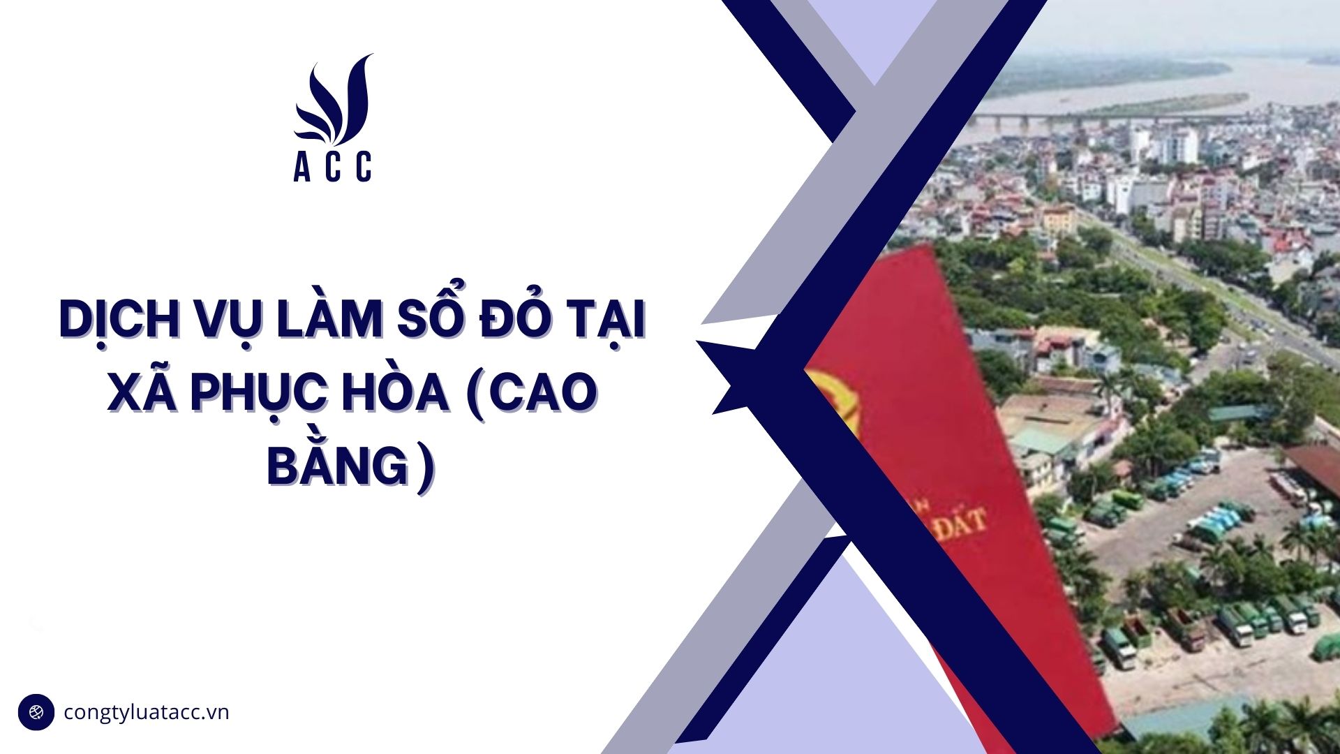 Dịch vụ làm sổ đỏ tại Xã Phục Hòa (Cao Bằng)