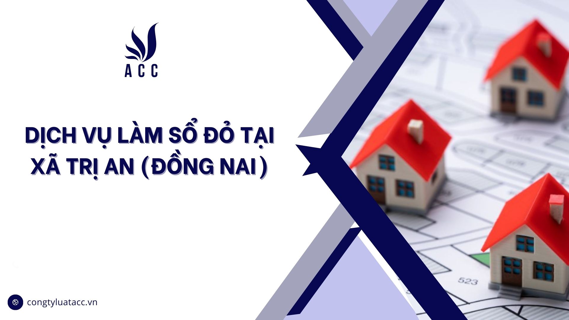 Dịch vụ làm sổ đỏ tại Xã Trị An (Đồng Nai)