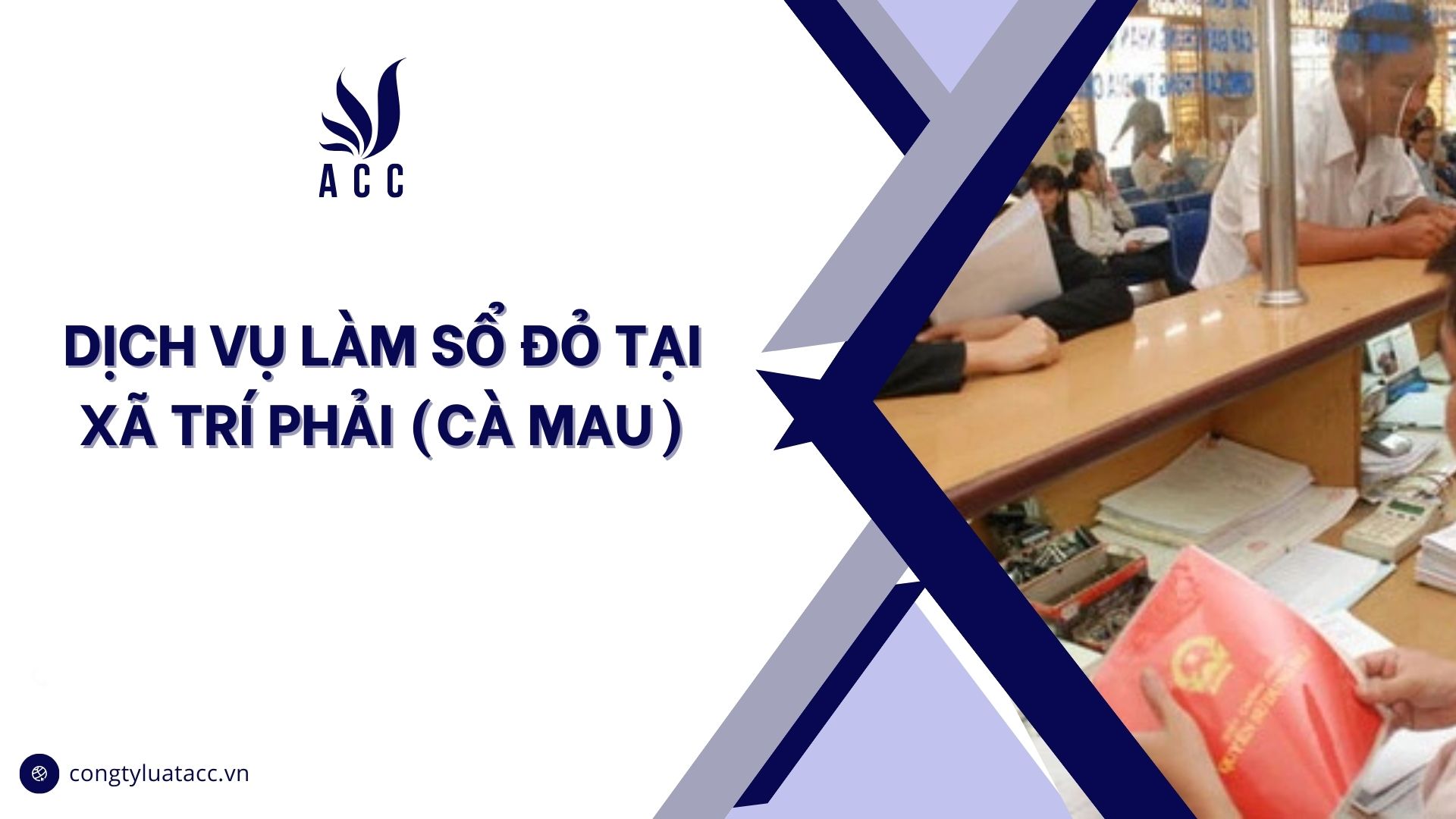 Dịch vụ làm sổ đỏ tại Xã Trí Phải (Cà Mau)