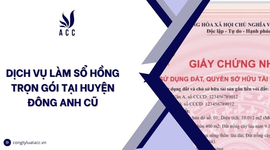 Dịch vụ làm sổ hồng trọn gói tại huyện Đông Anh cũ