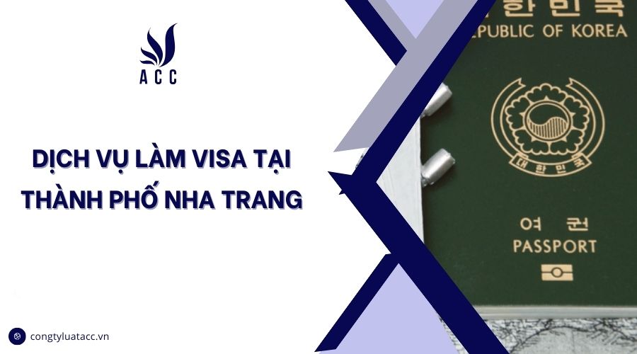 Dịch vụ làm visa tại thành phố Nha Trang cũ
