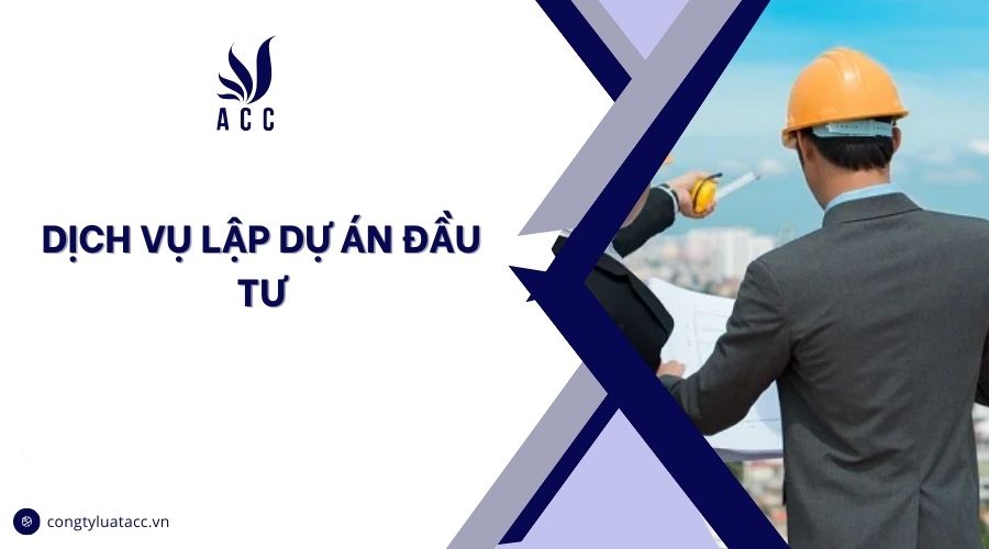 Dịch vụ lập dự án đầu tư