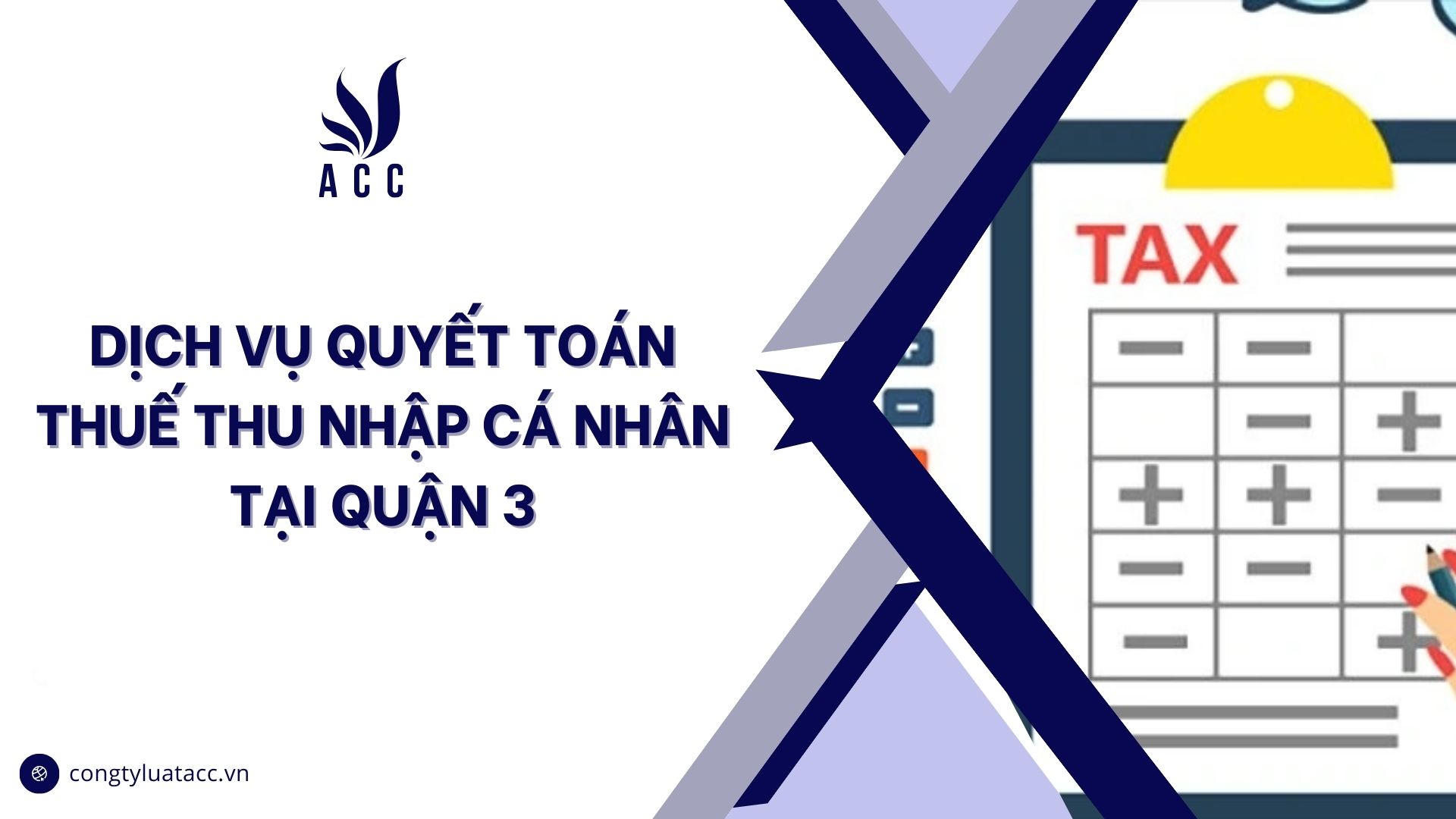 Dịch vụ quyết toán thuế thu nhập cá nhân tại quận 3 cũ
