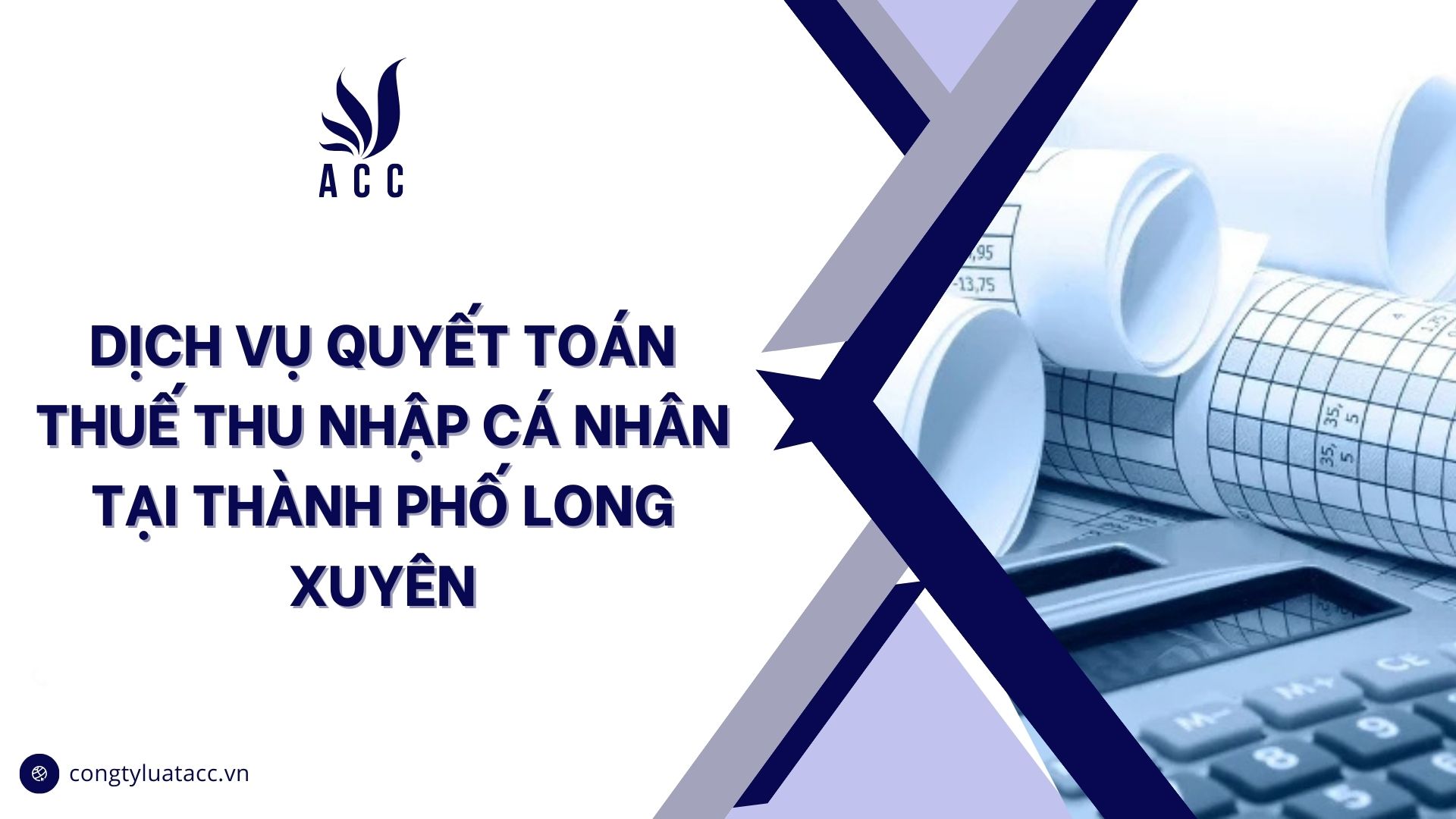 Dịch vụ quyết toán thuế thu nhập cá nhân tại thành phố Long Xuyên cũ