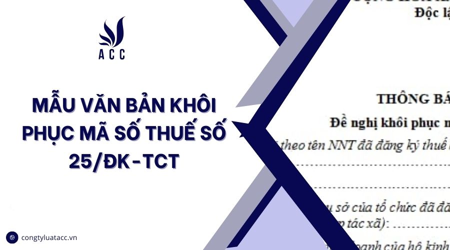 Mẫu văn bản khôi phục mã số thuế số 25/ĐK-TCT