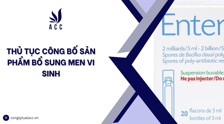 Thủ tục công bố sản phẩm bổ sung men vi sinh