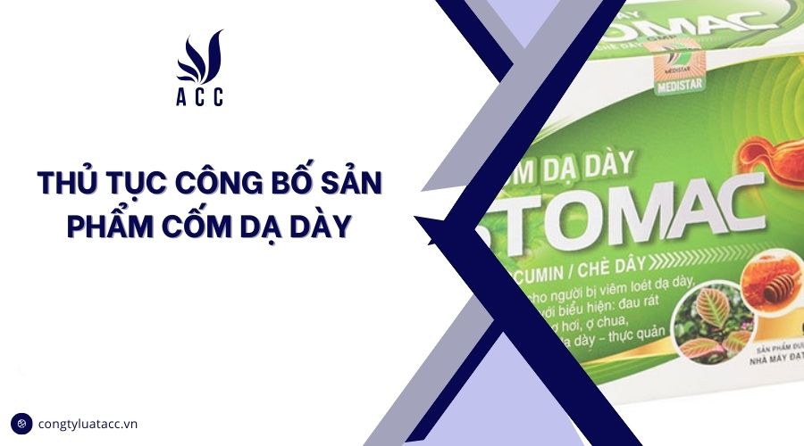 Thủ tục công bố sản phẩm cốm dạ dày