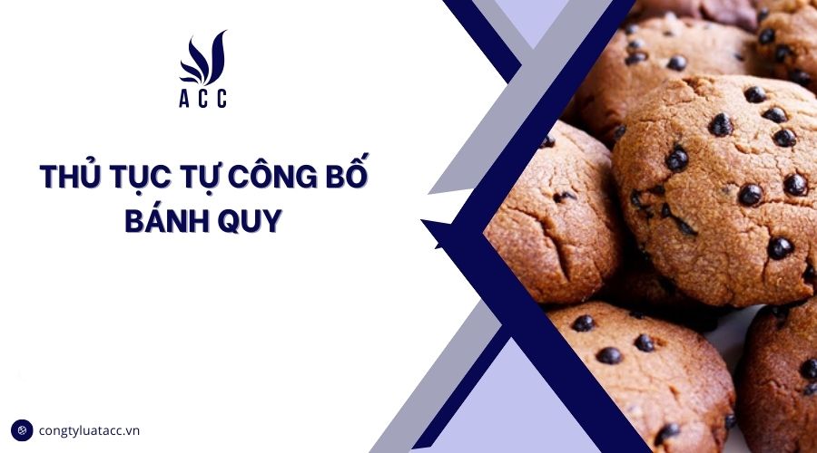 Thủ tục tự công bố bánh quy